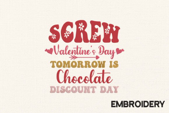 Screw Valentine Day Embroidery Design